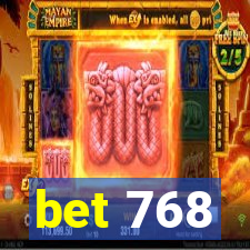 bet 768